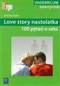 Love story nastolatka 100 pytań o seks vademecum nauczyciela