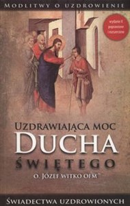 Uzdrawiająca moc Ducha Świętego