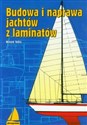 Budowa i naprawa jachtów z laminatów - Witold Tobis