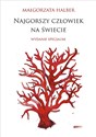 Najgorszy człowiek na świecie. Wydanie specjalne z ilustracjami autorki - Małgorzata Halber