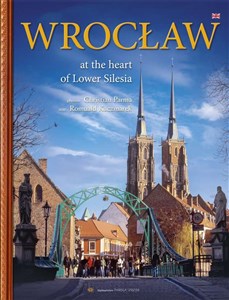 Wrocław wersja angielska W sercu Dolnego Śląska