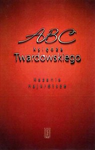 ABC księdza Twardowskiego Kazania najkrótsze
