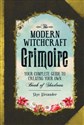 The Modern Witchcraft Grimoire  - Skye Alexander