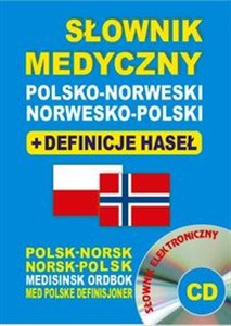 Słownik medyczny polsko-norweski + definicje haseł + CD (słownik elektroniczny) Polsk-Norsk • Norsk-Polsk Medisinsk Ordbok
