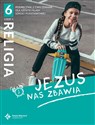 Religia 6 Podręcznik z ćwiczeniami Część 1 Jezus nas zbawia - Beata Zawiślak, Marcin Wojtasik