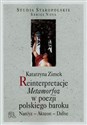Reinterpretacje Metamorfoz w poezji polskiego baroku Narcyz - Akteon - Dafne