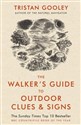 The Walker`s Guide to Outdoor Clues and Signs  - Tristan Gooley