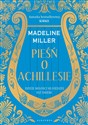 Pieśń o Achillesie (wydanie limitowane) - Madeline Miller