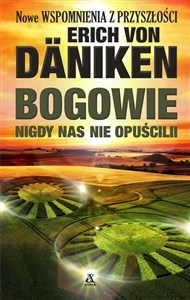 Bogowie nigdy nas nie opuścili