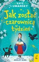 Jak zostać czarownicą w tydzień Tom 1