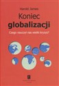 Koniec globalizacji Czego nauczył nas wielki kryzys?