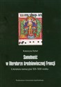 Samotność w literaturze średniowiecznej Francji Literatura narracyjna XII-XIII wieku - Katarzyna Dybeł