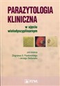 Parazytologia kliniczna w ujęciu wielodyscyplinarnym