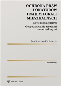 Ochrona praw lokatorów i najem lokali mieszkalnych Komentarz