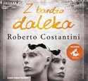 [Audiobook] Z bardzo daleka - Roberto Costantini