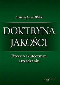 Doktryna jakości Rzecz o skutecznym zarządzaniu