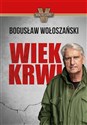 Wiek krwi - Bogusław Wołoszański