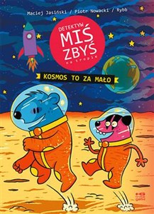 Detektyw Miś Zbyś na tropie Kosmos to za mało