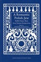 A Romantic PolishJew Rabbi Ozjasz Thon from Various Perspectives - Michał Galas, Shoshana Ronen