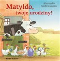 Matyldo, twoje urodziny!