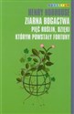 Ziarna bogactwa Pięć roślin, dzięki któym powstały fortuny - Henry Hobhouse