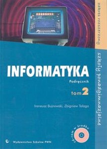 Informatyka Tom 2 Podręcznik z płytą CD Szkoły ponadgimnazjalne Zakres rozszerzony