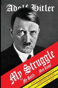 Mein Kampf My Struggle