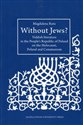 Without Jews Yiddish literature in the People’s Republic of Poland on the Holocaust, Poland and Communism