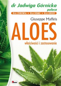 Aloes Dr Jadwiga Górnicka radzi