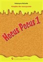 Hocus Pocus 1 Książka dla nauczyciela Szkoła podstawowa - Katarzyna Nicholls