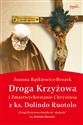 Droga Krzyżowa i Zmartwychwstanie Chrystusa z ks. Dolindo Ruotolo