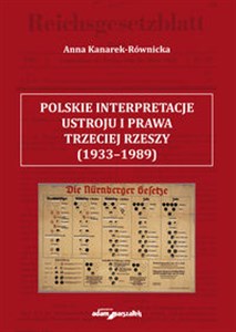 Polskie interpretacje ustroju i prawa Trzeciej Rzeszy (1933-1989)