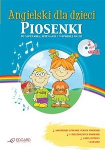 Angielski dla dzieci Piosenki + CD Do słuchania, śpiewania i wspólnej nauki