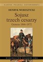 Sojusz trzech cesarzy Geneza 1866-1872