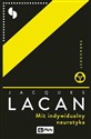Mit indywidualny neurotyka - Jacques Lacan