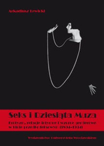 Seks i Dziesiąta Muza Erotyzm, relacje intymne i wzorce genderowe w kinie przedkodeksowym 1894-1934