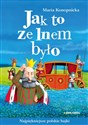 Jak to ze lnem było - Maria Konopnicka