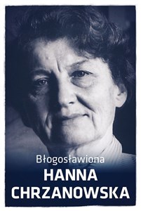 Błogosławiona Hanna Chrzanowska