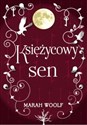 Księżycowy sen Saga księżycowa tom 3