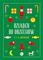 Dziadek do orzechów - E.T.A. Hoffmann