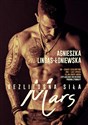 Mars Bezlitosna siła Tom 4 - Agnieszka Lingas-Łoniewska