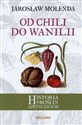 Od chili do wanilii. Historia roślin apetycznych 