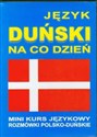 Język duński na co dzień z płytami CD i MP3 Mini kurs językowy Rozmówki polsko-duńskie - 