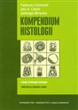 Kompendium histologii Podręcznik dla studentów nauk medycznych i przyrodniczych - Tadeusz Cichocki, Jan A. Litwin, Jadwiga Mirecka