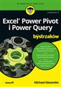 Excel Power Pivot i Power Query dla bystrzaków