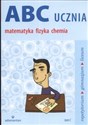 ABC ucznia matematyka fizyka chemia tom C repetytorium gimnazjum liceum