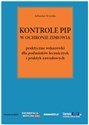 Kontrole PIP w ochronie zdrowia praktyczne wskazówki dla podmiotów leczniczych i praktyk zawodowych