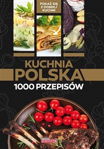 Kuchnia polska 1000 przepisów