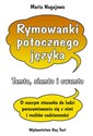 Rymowanki potocznego języka Tamto, siamto i owamto. O naszym stosunku do ludzi, porozumiewania się z nimi i realiów codzienności