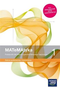Matematyka 1 Podręcznik Zakres podstawowy i rozszerzony Szkoła ponadpodstawowa